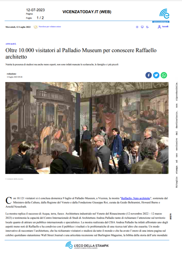 12-07-23 ViToday. Oltre 10.000 visitatori al Palladio Museum per conoscere Raffaello architetto