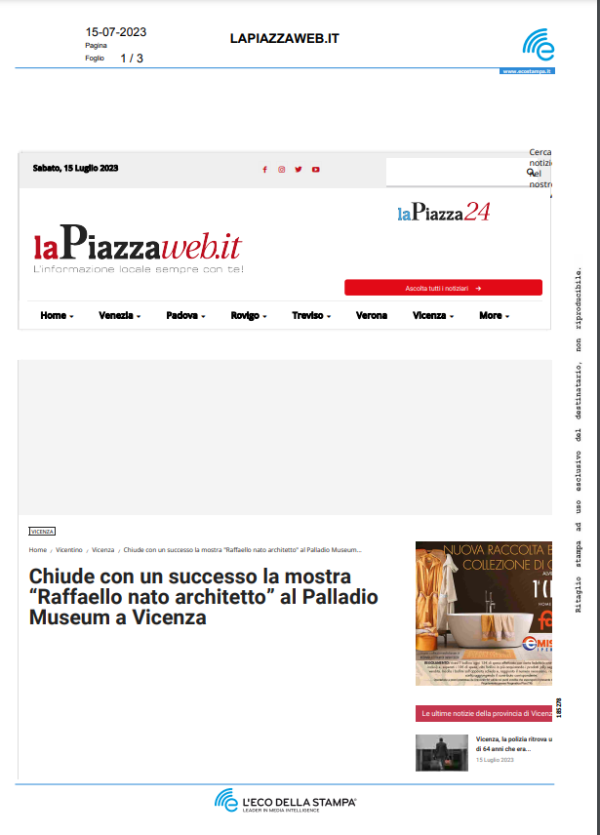 15-07-23 PiazzaWeb. Chiude con un successo la mostra “Raffaello nato architetto” al Palladio Museum a Vicenza
