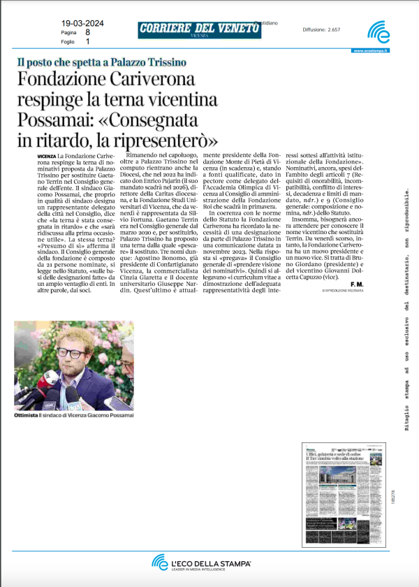19-03-24 CORRIERE DEL VENETO - Fondazione Cariverona respinge la terna vicentina Possamai: «Consegnata in ritardo, la ripresenterò»