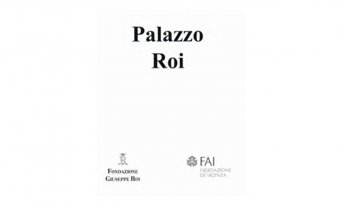 Palazzo Roi-Fondazione Giuseppe Roi e FAI (delegazione di Vicenza)
